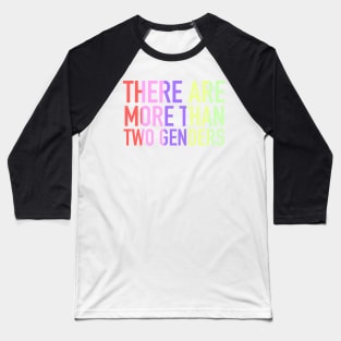 there are more than two genders Baseball T-Shirt